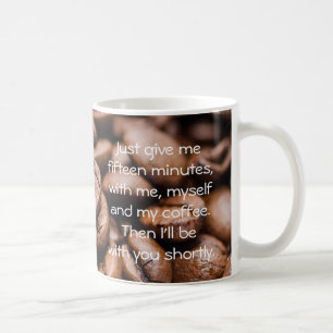 Ich, Mich und Mein Kaffee Zitat Tasse