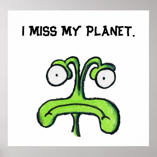 ICH MISSE MEIN PLANET-Plakat Poster (Vorne)