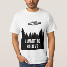 Ich möchte an UFOs glauben T-Shirt