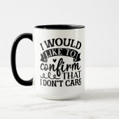 ICH MÖCHTE BESTÄTIGEN, DASS ES MIR NICHT TUT TASSE (Links)