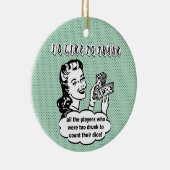 Ich möchte betrunkenen Bunco Spielern danken Keramik Ornament (Rechts)