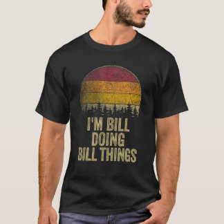 ICH MÖCHTE BILL DINGE Funny Retro Spaß Name T-Shirt