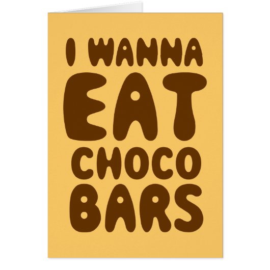 Ich möchte Choco Bars Card essen (Vorne)