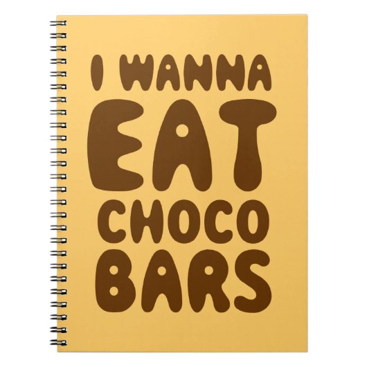 Ich möchte Choco Bars essen Notizblock (Vorderseite)