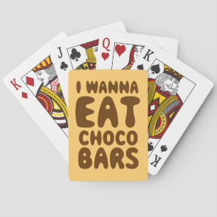 Ich möchte Choco Bars essen Spielkarten