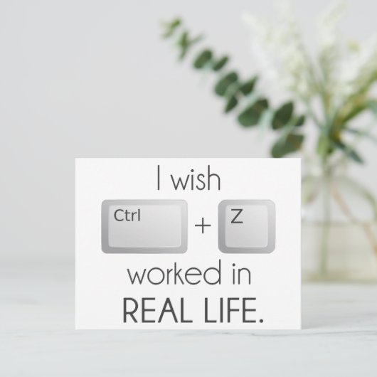 Ich möchte, dass Ctrl Z im wirklichen Leben funkti Postkarte (Stehend Vorderseite)