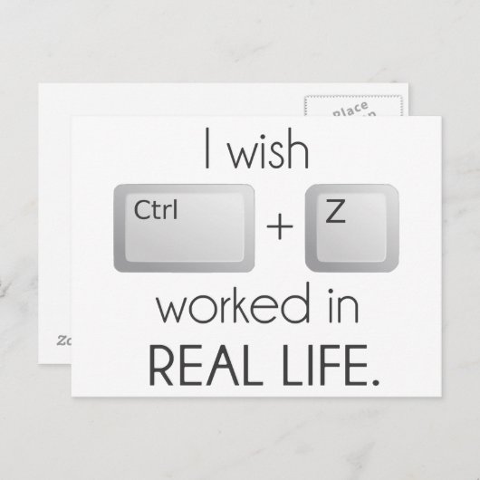 Ich möchte, dass Ctrl Z im wirklichen Leben funkti Postkarte (Vorne/Hinten)