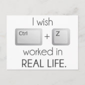 Ich möchte, dass Ctrl Z im wirklichen Leben funkti Postkarte (Vorderseite)