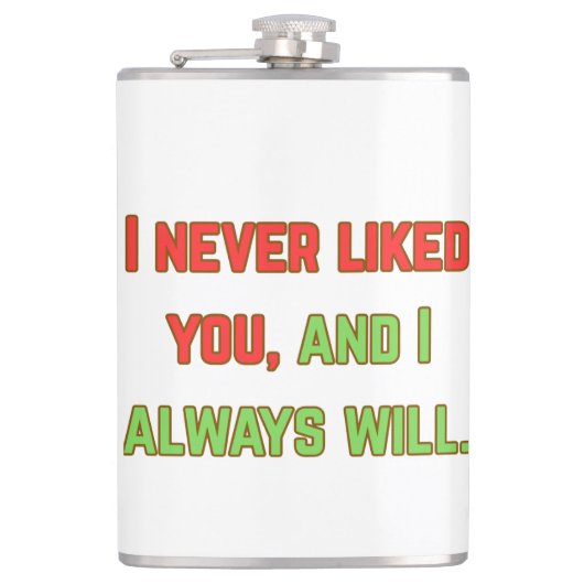 Ich mochte dich nie flachmann (Vorderseite)