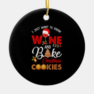 Ich möchte einfach Wein trinken | Weihnachtsplätzc Keramik Ornament