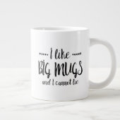 ICH MÖCHTE GROSSE TASSE UND KANN NICHT Tasse LIEFE (Rechts)