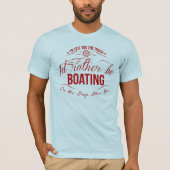 Ich möchte lieber bootfahren T-Shirt (Vorderseite)