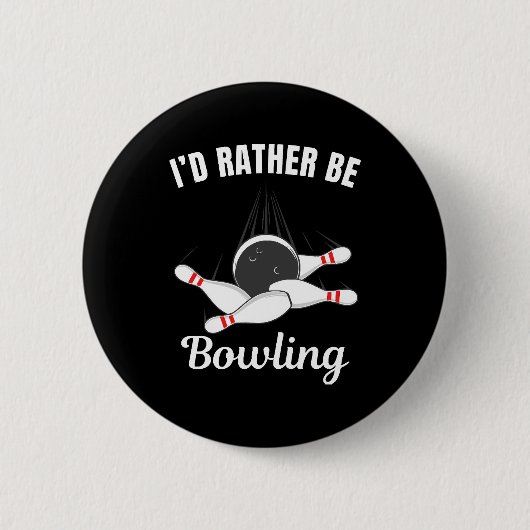 Ich möchte lieber Bowling sein Button (Vorderseite)