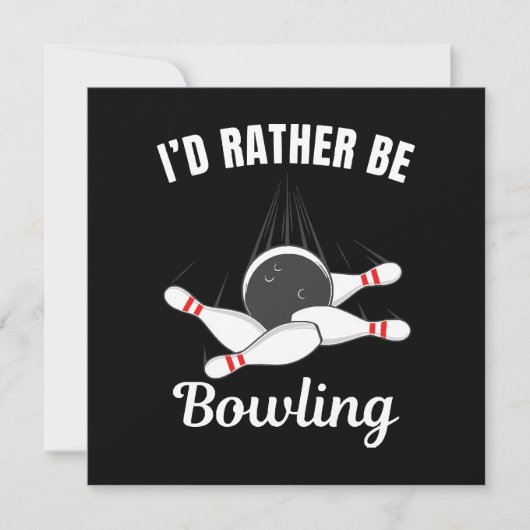 Ich möchte lieber Bowling sein Einladung (Vorderseite)