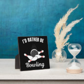 Ich möchte lieber Bowling sein Fotoplatte (InSitu)