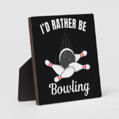 Ich möchte lieber Bowling sein Fotoplatte (Vorderseite)