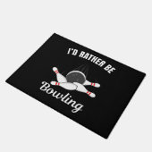 Ich möchte lieber Bowling sein Fußmatte (Schrägansicht)