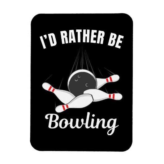 Ich möchte lieber Bowling sein Magnet (Vertikal)
