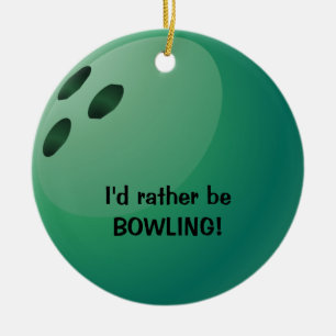 Ich möchte lieber BOWLING sein! Ornament