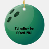 Ich möchte lieber BOWLING sein! Ornament (Hinten)