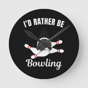Ich möchte lieber Bowling sein Runde Wanduhr