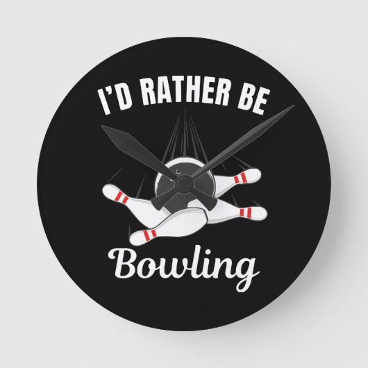 Ich möchte lieber Bowling sein Runde Wanduhr (Vorderseite)