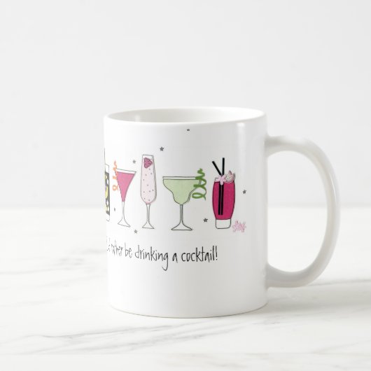 Ich möchte lieber einen Cocktail trinken! Mug Kaffeetasse (Rechts)
