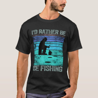 Ich möchte lieber Eisfischen Retro Vintag 1 T-Shirt