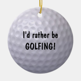Ich möchte lieber GOLFING-Ornament! Keramikornament