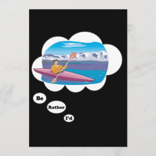 Ich möchte lieber Kajak fahren Einladung