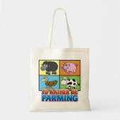 Ich möchte lieber Landwirtschaft betreiben! (virtu Tragetasche (Vorne)