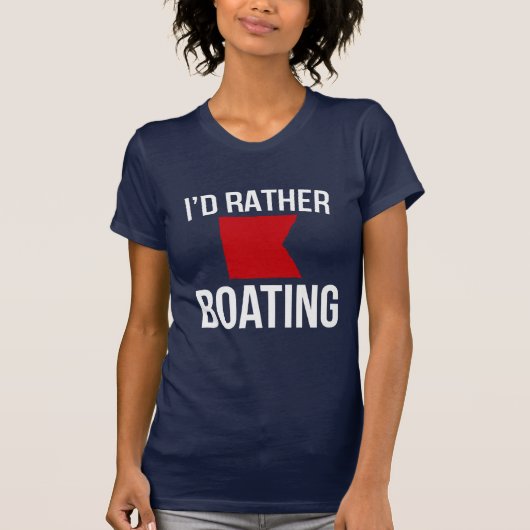 Ich möchte lieber (nautisch b) Boot fahren T-Shirt (Vorderseite)