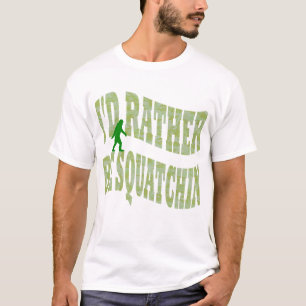Ich möchte lieber Squatchin-grüne Camouflage sein T-Shirt