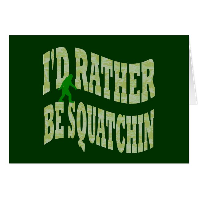 Ich möchte lieber Squatchin sein (Vorderseite (Horizontal))