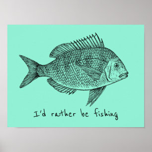 Ich möchte lieber Vintagen Fisch fangen Poster