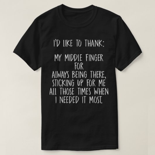 Ich möchte meinem Middle Finger danken T-Shirt (Design vorne)