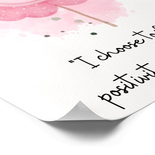 Ich möchte mich auf Positivität und Überfluss konz Poster (Ecke)