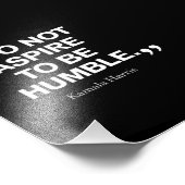 Ich möchte nicht Humble Quote Kamala Harris sein Fotodruck (Ecke)