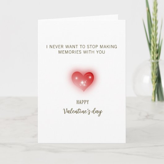 Ich möchte nie aufhören, mit dir Erinnerungen zu s Karte (Vorderseite)