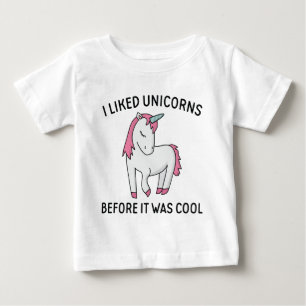 Ich mochte Unikorne, bevor es Cool war Baby T-shirt