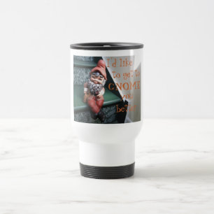Ich möchte zu GNOME kommen Sie besser Travel Mug Reisebecher