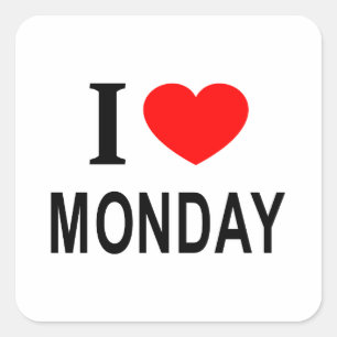 Ich ❤️ MONTAG Ich liebe Montag Ich mag Montag Quadratischer Aufkleber