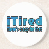 Ich müde Es gibt ein Nickerchen dafür Sandstein Untersetzer (Vorne)