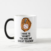 Ich muss Ad-Mitt, du bist ein großartiger Lehrer Verwandlungstasse (Links)