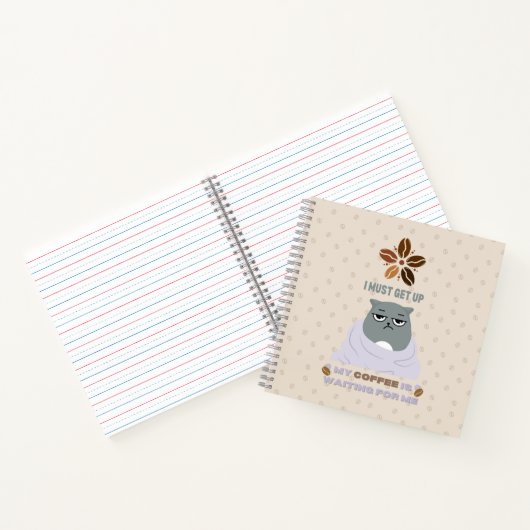 Ich muss aufstehen, mein Kaffee ist für mich gewar Notizblock (Innenseite)