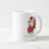 Ich muss Blume haben Claude Monet Zitat Peony Art Jumbo-Tasse (Vorderseite Rechts)