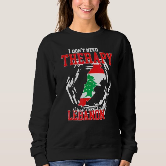 Ich muss einfach nach Libanon gehen Sweatshirt (Vorderseite)