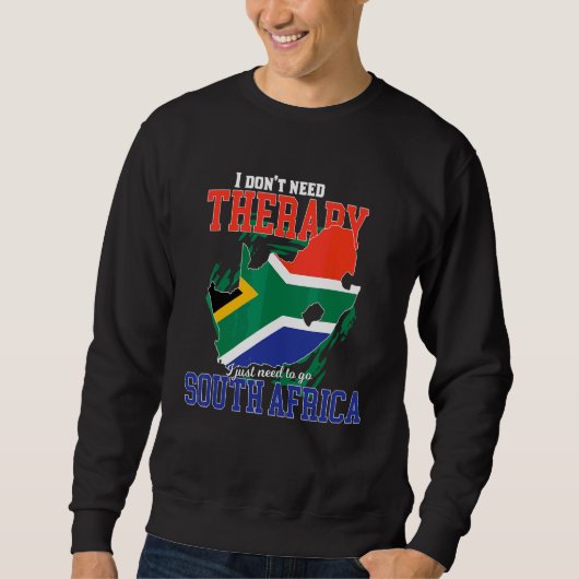 Ich muss einfach nach Südafrika gehen Sweatshirt (Vorderseite)