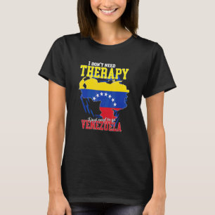 Ich muss einfach nach Venezuela gehen T-Shirt