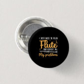 Ich muss einfach nur Flute spielen Button (Vorne & Hinten)